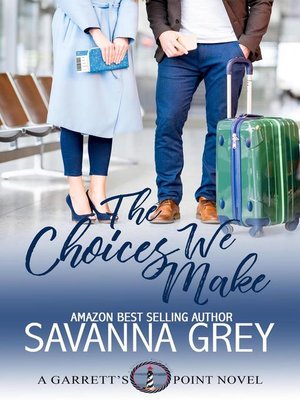 cover image of The Choices We Make